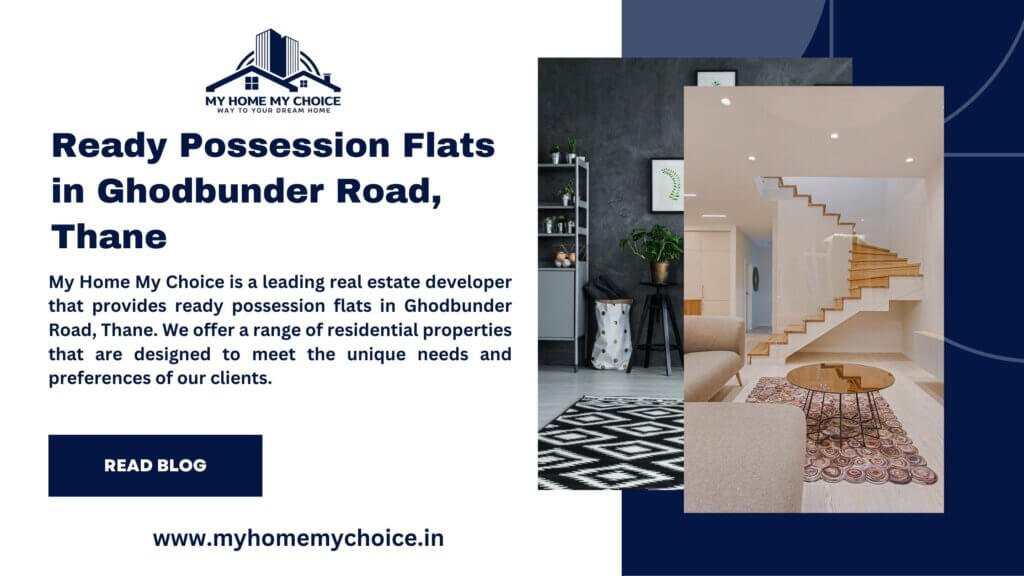 Ready Possession Flats in Ghodbunder Road, Thane